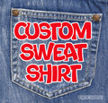 Custom Sweatshirt