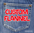 Custom Flannel