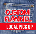 Custom Flannel Local
