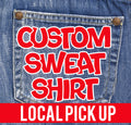Custom Sweatshirt Local