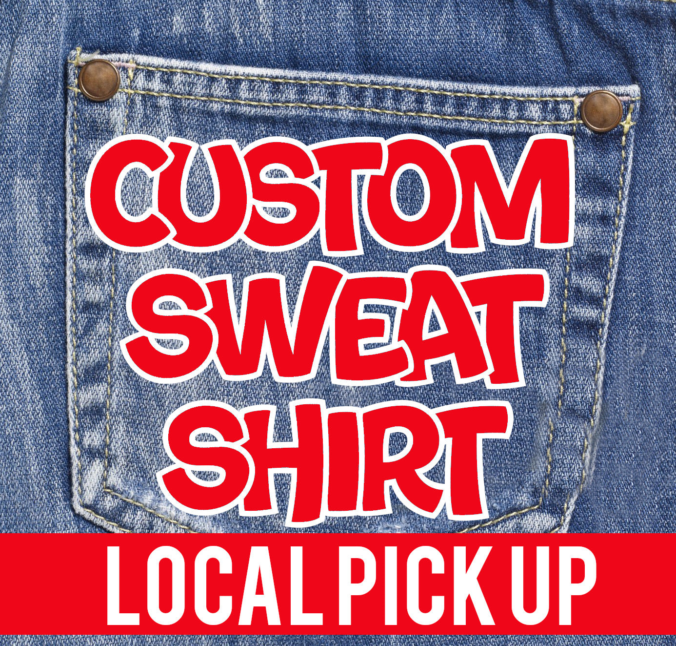 Custom Sweatshirt Local